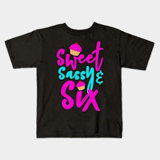 6Th Birthday Cupcake Design Sweet Sassy Six Kids T-Shirt